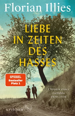 Abbildung von Illies | Liebe in Zeiten des Hasses | 1. Auflage | 2021 | beck-shop.de
