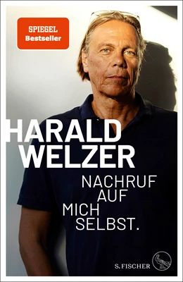 Abbildung von Welzer | Nachruf auf mich selbst. | 1. Auflage | 2021 | beck-shop.de