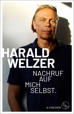Abbildung von Welzer | Nachruf auf mich selbst. | 6. Auflage | 2021 | beck-shop.de