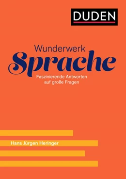 Abbildung von Heringer | Wunderwerk Sprache | 1. Auflage | 2021 | beck-shop.de