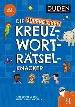 Abbildung von Meyer / Eck | Die superdicken Kreuzworträtselknacker ? ab 7 Jahren (Band 1) | 1. Auflage | 2021 | beck-shop.de