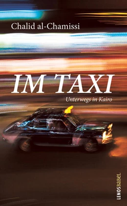 Abbildung von al-Chamissi | Im Taxi | 1. Auflage | 2021 | beck-shop.de