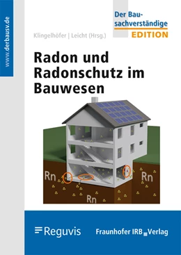 Abbildung von Klingelhöfer / Leicht | Radon und Radonschutz im Bauwesen. | 1. Auflage | 2023 | beck-shop.de