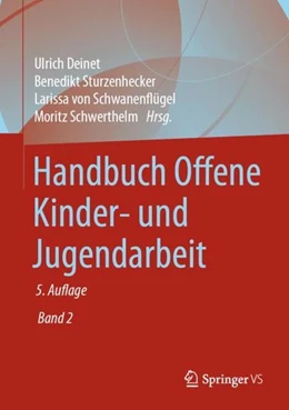 Abbildung von Deinet / Sturzenhecker | Handbuch Offene Kinder- und Jugendarbeit | 5. Auflage | 2021 | beck-shop.de