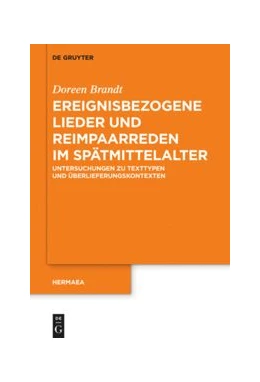 Abbildung von Brandt | Ereignisbezogene Lieder und Reimpaarreden im Spätmittelalter | 1. Auflage | 2020 | beck-shop.de