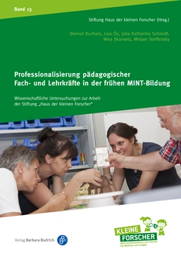Abbildung von Kucharz / Öz | Professionalisierung pädagogischer Fach- und Lehrkräfte in der frühen MINT-Bildung | 1. Auflage | 2021 | beck-shop.de