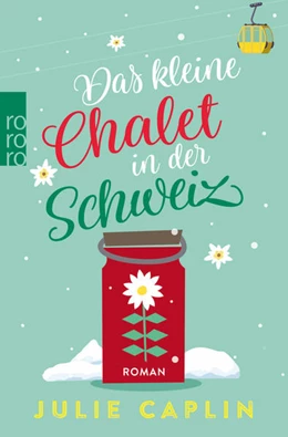 Abbildung von Caplin | Das kleine Chalet in der Schweiz | 1. Auflage | 2021 | beck-shop.de