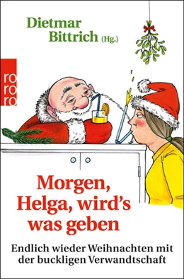 Abbildung von Bittrich | Morgen, Helga, wird's was geben | 1. Auflage | 2021 | beck-shop.de