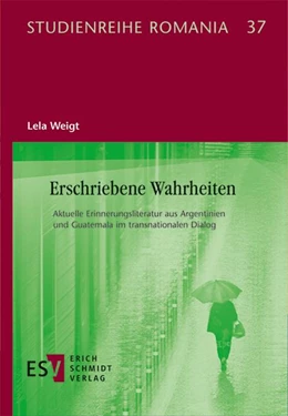 Abbildung von Weigt | Erschriebene Wahrheiten | 1. Auflage | 2021 | beck-shop.de