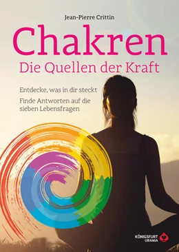 Abbildung von Crittin | Chakren - Quellen der Kraft & Gesundheit | 1. Auflage | 2021 | beck-shop.de