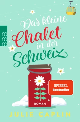 Abbildung von Caplin | Das kleine Chalet in der Schweiz | 3. Auflage | 2021 | 6 | beck-shop.de
