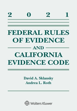 Abbildung von Sklansky | Federal Rules of Evidence and California Evidence Code | 1. Auflage | 2021 | beck-shop.de