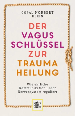 Abbildung von Klein | Der Vagus-Schlüssel zur Traumaheilung | 1. Auflage | 2022 | beck-shop.de