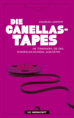Abbildung von Lampert | Die Canellas-Tapes | 1. Auflage | 2021 | beck-shop.de