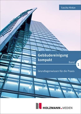 Abbildung von Hintze | Gebäudereinigung kompakt Band 1 | 4. Auflage | 2021 | beck-shop.de