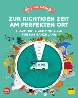 Abbildung von Johnen | Yes we camp! Zur richtigen Zeit am perfekten Ort | 1. Auflage | 2021 | beck-shop.de