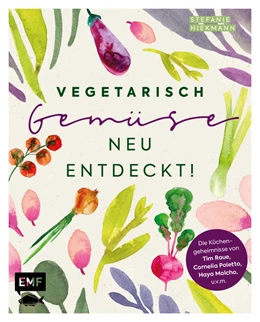 Abbildung von Hiekmann | Vegetarisch - Gemüse neu entdeckt! | 1. Auflage | 2021 | beck-shop.de