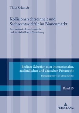 Abbildung von Schmidt | Kollisionsrechtseinheit und Sachrechtsvielfalt im Binnenmarkt | 1. Auflage | 2021 | beck-shop.de