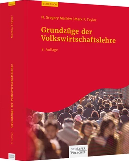Abbildung von Mankiw / Taylor | Grundzüge der Volkswirtschaftslehre | 8. Auflage | 2021 | beck-shop.de