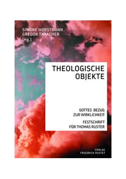 Abbildung von Horstmann / Taxacher | Theologische Objekte | 1. Auflage | 2021 | beck-shop.de