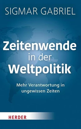 Abbildung von Gabriel | Zeitenwende in der Weltpolitik | 1. Auflage | 2021 | beck-shop.de
