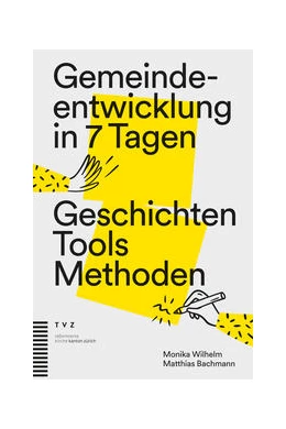 Abbildung von Wilhelm / Evang.-ref. Landeskirche Kanton Zürich | Gemeindeentwicklung in 7 Tagen | 1. Auflage | 2021 | beck-shop.de