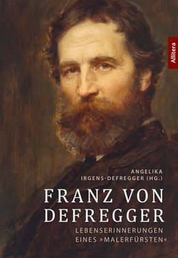 Abbildung von Irgens-Defregger | Franz von Defregger | 1. Auflage | 2022 | beck-shop.de