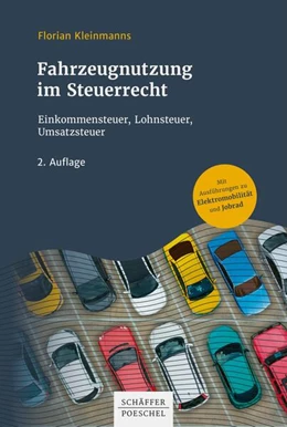 Abbildung von Kleinmanns | Fahrzeugnutzung im Steuerrecht | 2. Auflage | 2021 | beck-shop.de