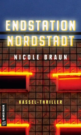 Abbildung von Braun | Endstation Nordstadt | 1. Auflage | 2021 | beck-shop.de