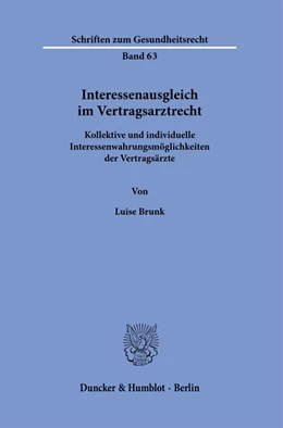 Abbildung von Brunk | Interessenausgleich im Vertragsarztrecht. | 1. Auflage | 2021 | 63 | beck-shop.de