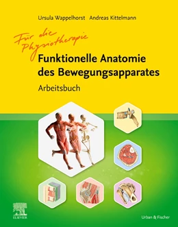 Abbildung von Wappelhorst / Kittelmann | Arbeitsbuch Funktionelle Anatomie | 1. Auflage | 2021 | beck-shop.de