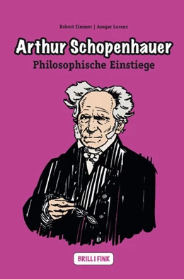 Abbildung von Zimmer / Lorenz | Arthur Schopenhauer | 1. Auflage | 2021 | beck-shop.de