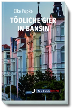 Abbildung von Pupke | Tödliche Gier in Bansin | 1. Auflage | 2021 | beck-shop.de