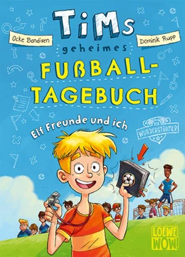 Abbildung von Bandixen | Tims geheimes Fußball-Tagebuch (Band 1) - Elf Freunde und ich! | 1. Auflage | 2021 | beck-shop.de