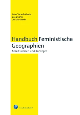 Abbildung von AK Feministische Geographien Anne Vogelpohl | Handbuch Feministische Geographien | 1. Auflage | 2021 | beck-shop.de