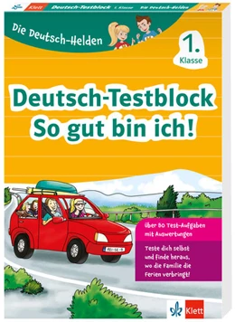 Abbildung von Die Deutsch-Helden: Deutsch-Testblock So gut bin ich! 1. Klasse | 1. Auflage | 2021 | beck-shop.de