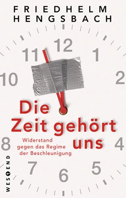 Abbildung von Hengsbach | Die Zeit gehört uns | 1. Auflage | 2022 | beck-shop.de