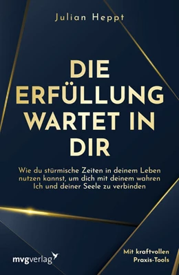 Abbildung von Heppt | Die Erfüllung wartet in dir | 1. Auflage | 2021 | beck-shop.de