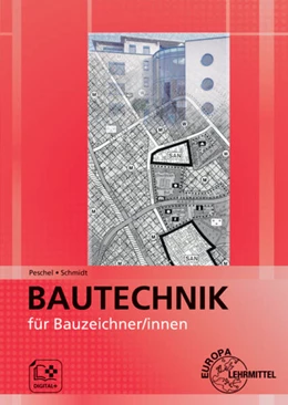 Abbildung von Peschel / Schmidt | Bautechnik für Bauzeichner/-innen | 3. Auflage | 2021 | beck-shop.de