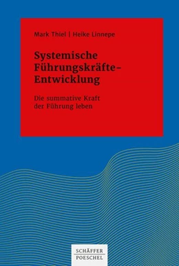 Abbildung von Thiel / Linnepe | Systemische Führungskräfte-Entwicklung | 1. Auflage | 2021 | beck-shop.de