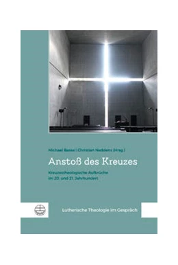 Abbildung von Basse / Neddens | Anstoß des Kreuzes | 1. Auflage | 2021 | beck-shop.de