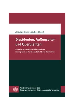 Abbildung von Kunz-Lübcke | Dissidenten, Außenseiter und Querulanten | 1. Auflage | 2021 | beck-shop.de