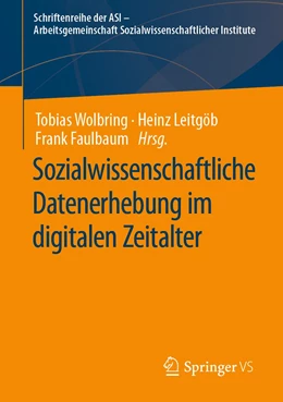 Abbildung von Wolbring / Leitgöb | Sozialwissenschaftliche Datenerhebung im digitalen Zeitalter | 1. Auflage | 2021 | beck-shop.de