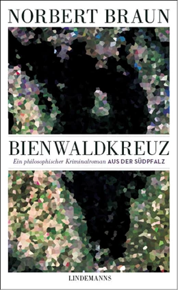 Abbildung von Braun | Bienwaldkreuz | 1. Auflage | 2021 | beck-shop.de