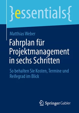 Abbildung von Weber | Fahrplan für Projektmanagement in sechs Schritten | 1. Auflage | 2021 | beck-shop.de