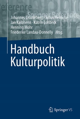 Abbildung von Crückeberg / Heinicke | Handbuch Kulturpolitik | 1. Auflage | 2024 | beck-shop.de