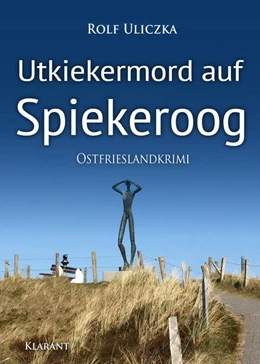 Abbildung von Uliczka | Utkiekermord auf Spiekeroog. Ostfrieslandkrimi | 1. Auflage | 2021 | beck-shop.de