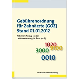 Abbildung von Gebührenordnung für Zahnärzte (GOZ), Stand 01.01.2012 | 1. Auflage | 2016 | beck-shop.de