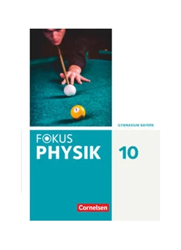 Abbildung von Diehl / Fösel | Fokus Physik 10. Jahrgangsstufe. Gymnasium Bayern - Schülerbuch | 1. Auflage | 2022 | beck-shop.de