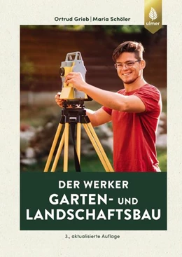 Abbildung von Grieb / Schöler | Der Werker. Garten- und Landschaftsbau | 3. Auflage | 2021 | beck-shop.de